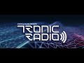 Tronic Radio 554 (Guest Mix Uncertain) March 2023