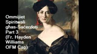 Ommijiet Spiritwali Għas-Sacerdoti Parti 3 Fr.hayden Williams Ofm Cap