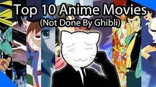 Top 10 Best Anime Movies Ever