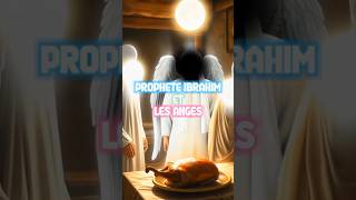 Le Jour Où Les Anges Ont Visité Le Prophète Ibrahim