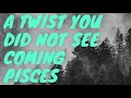 PISCES - A TWIST YOU DID NOT SEE COMING, PISCES | APRIL 15-22 | TAROT