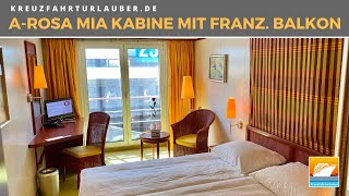 A-ROSA MIA: Kabine mit französischem Balkon 232 - Rundgang im Detail