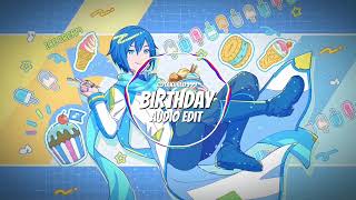 Birthday - Katy Perry Audio Edit