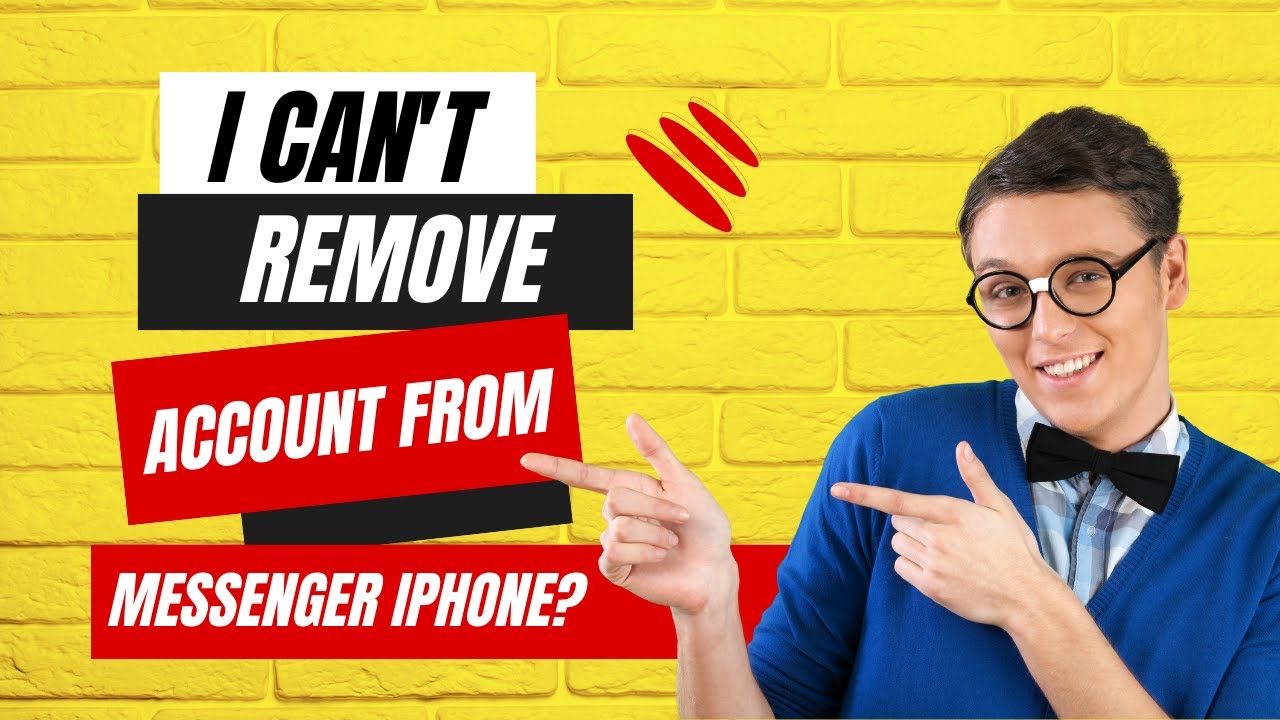 I Can’t Remove Account From Messenger iPhone? I Can’t Remove Account From Messenger iPhone?