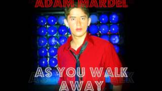 Watch Adam Mardel As You Walk Away video