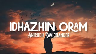 Watch Anirudh Ravichander Idhazhin Oram video