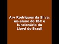 Projeto Memória IBC – Ary Rodrigues da Silva