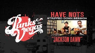 Watch Have Nots Jackson Dawn video
