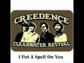 Creedence Clearwater Revival - I Put a Spell on You+Lyrics