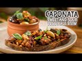 Eggplant Caponata, a Sweet & Sour Vegetable Stew