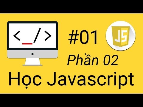 Javascript Cơ Bản - #01 - Biến và kiểu dữ liệu (Phần 02)