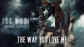 Watch Joe Budden The Way You Love Me video