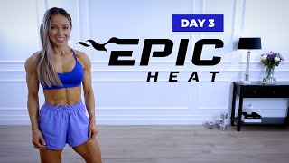 DEPLETED Lower Body Workout / Leg Day | EPIC Heat - Day 3