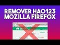 Como Remover o Hao123 do Mozilla Firefox 2014 Como Remover o Hao123 do Mozilla Firefox 2014