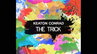 Watch Keaton Conrad The Trick video