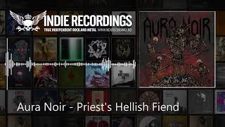 Watch Aura Noir Priests Hellish Fiend video