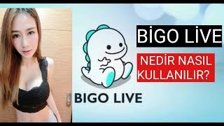 BİGO LİVE NEDİR NASIL KULLANILIR?  How To Use Bigo Live