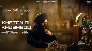 Kheta Di Khushboo Lyrical Video Tarsem Jar R Guru New Order Punjabi Song