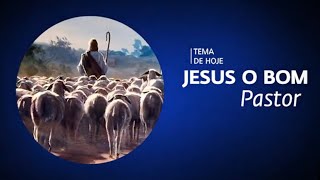 JESUS O BOM PASTOR | Pr. Rafael Tomazini