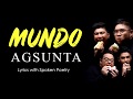 Agsunta - Mundo (Lyrics with Spoken Poetry)