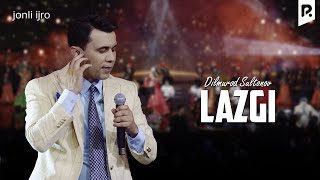 Dilmurod Sultonov - Lazgi Jonli Ijro