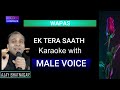 Ek Tera Saath Humko Do Jahan Se Pyara Hai l Karaoke For Female l Male Voice Ajay Bhatnagar l Wapas l
