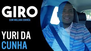 Yuri da Cunha fala sobre música | Giro com Willian Corrêa