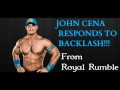 WWE Superstar JOHN CENA RESPONDS TO WWE ROYAL RUMBLE 2015 BACKLASH
