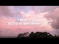 Download I Wanna Know || NOTD ft. Bea Miller Lyrics I Wanna Know || NOTD ft. Bea Miller Lyrics