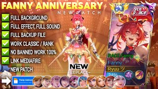 Script Skin Fanny Anniversary 9Th No Pword Full Effect Voice Patch Terbaru