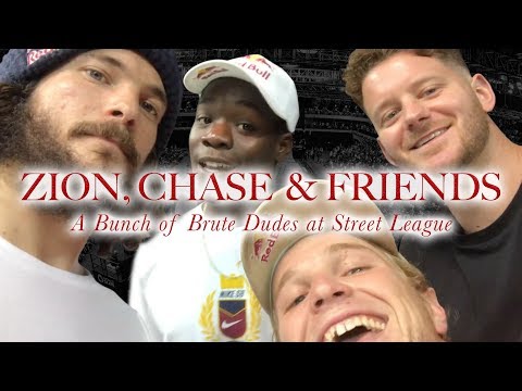Zion Wright, Chase, and Friends - A Bunch Of Brute Dudes At Street League