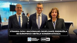 Stranka Dom I Nacionalno Okupljanje Pridružila Se Europskoj Obitelji Konzervativaca