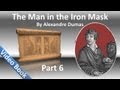 Part 06 - The Man in the Iron Mask Audiobook by Alexandre Dumas (Chs 30-35)