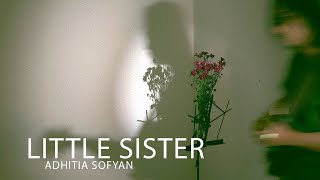 Watch Adhitia Sofyan Little Sister video