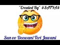 WhatsApp status cute story new 2018 Teri Jawani created hot created by satya Mp3