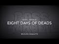 Dan Green - Eight Days of Deads