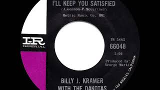 Watch Billy J Kramer  The Dakotas Ill Keep You Satisfied video