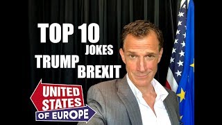 Top 10 Jokes Trump's Brit Exit - NSFW | United States of Europe