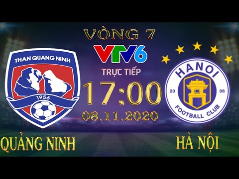 VTV6 trực tiếp Quảng Ninh vs Hà Nội, Vòng 7 Vleague 2020