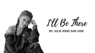 Watch Julie Anne San Jose Ill Be There video