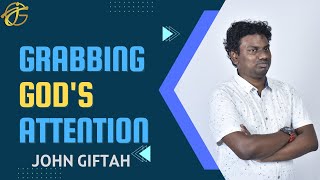 Grabbing GOD's Attention | John Giftah | Christian | #Shorts