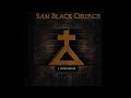 Sam Black Church - Ice, Draft, Lite, Dry