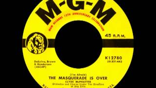 Watch Clyde Mcphatter The Masquerade Is Over im Afraid video