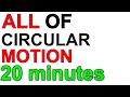 A Level Physics Revision: All of Circular Motion (in under 20 minutes! )