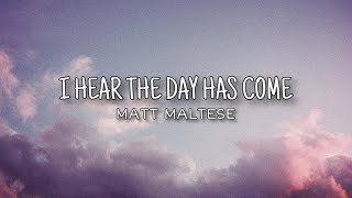 Watch Matt Maltese I Hear The Day Has Come video