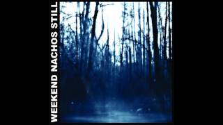 Watch Weekend Nachos Watch You Suffer video