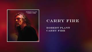 Robert Plant - Carry Fire | Official Audio