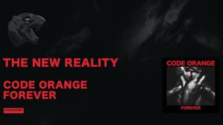 Watch Code Orange The New Reality video