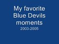 My Favorite Blue Devils Moments: 2003, 2004, 2005