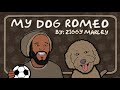 My Dog Romeo Video preview